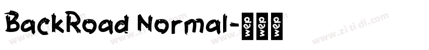 BackRoad Normal字体转换 BackRoad Normal字体转换